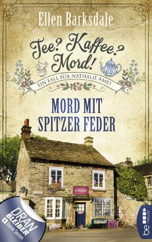 [Nathalie Ames ermittelt 20] • Mord mit spitzer Feder